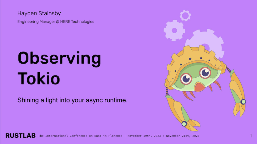Title slide of my Observing Tokio talk. The subtitle is "Shining a light into your async runtime". There is the RustLab crab mascot on the right.